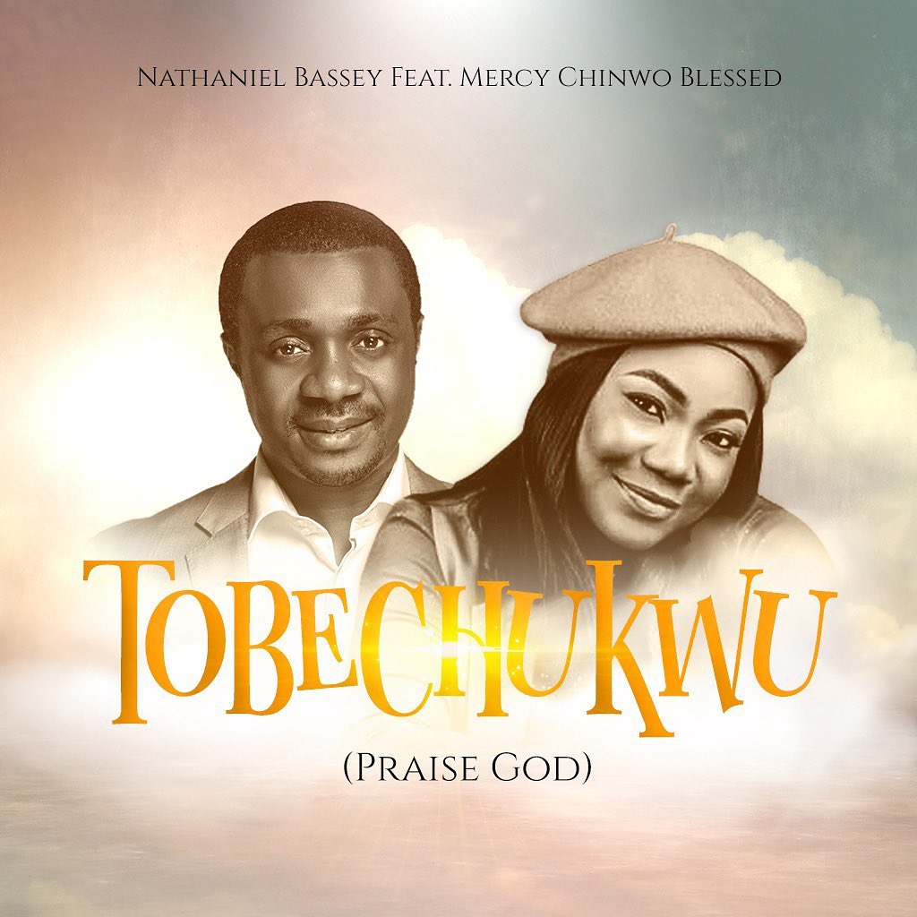 Tobechukwu: Anthem Of Renewed Hope By Nathaniel Bassey & Mercy Chinwo •  Channels Television